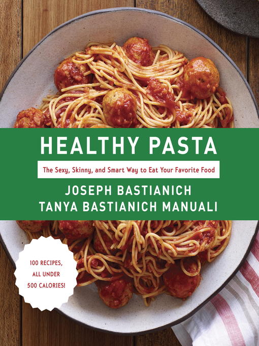Title details for Healthy Pasta by Joseph Bastianich - Wait list